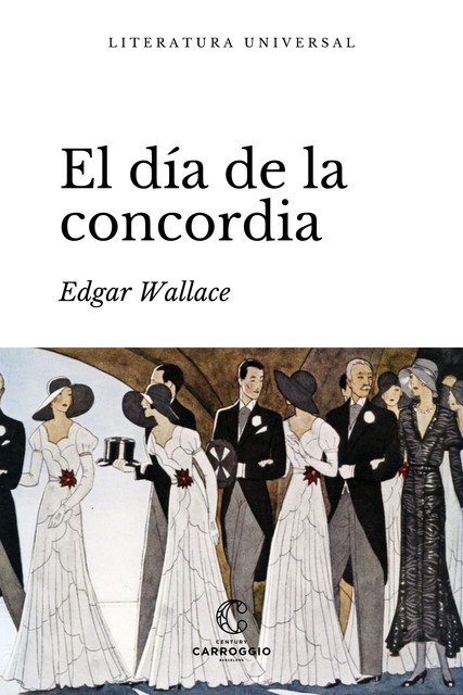 El día de la concordia, Edgar Wallace