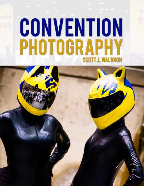 Convention Photography, Scott Waldron