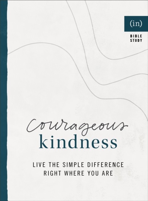 Courageous Kindness, Courage