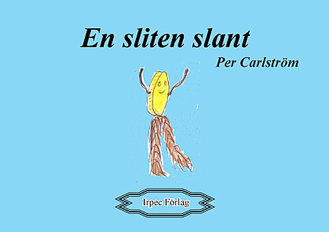 En sliten slant, Per Carlström