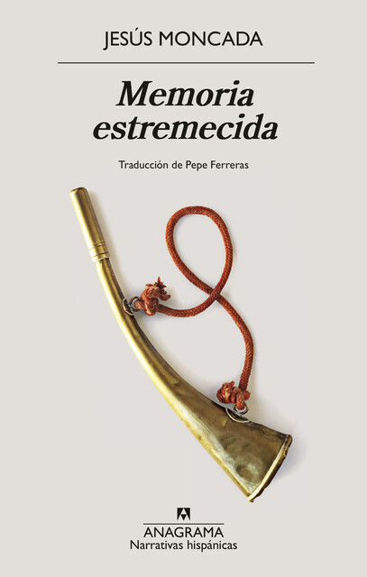 Memoria estremecida, Jesús Moncada