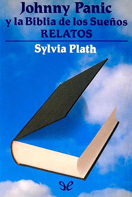 Johnny Panic y la Biblia de Sueños, Sylvia Plath