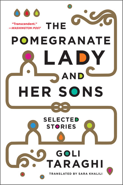 The Pomegranate Lady and Her Sons, Goli Taraghi