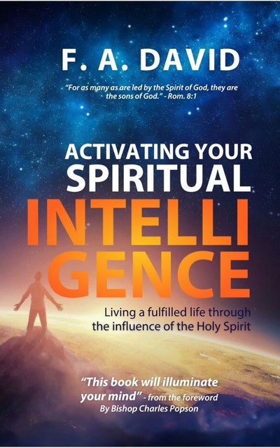 Activating Your Spiritual Intelligence, FA David