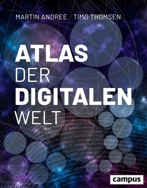 Atlas der digitalen Welt, Martin Andreé, Timo Thomsen