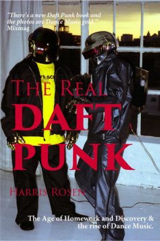 The Real Daft Punk, Harris Rosen