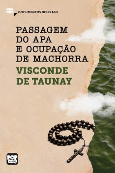 Passagem do Apa e Ocupação de Machorra, Visconde de Taunay