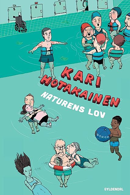 Naturens lov, Kari Hotakainen
