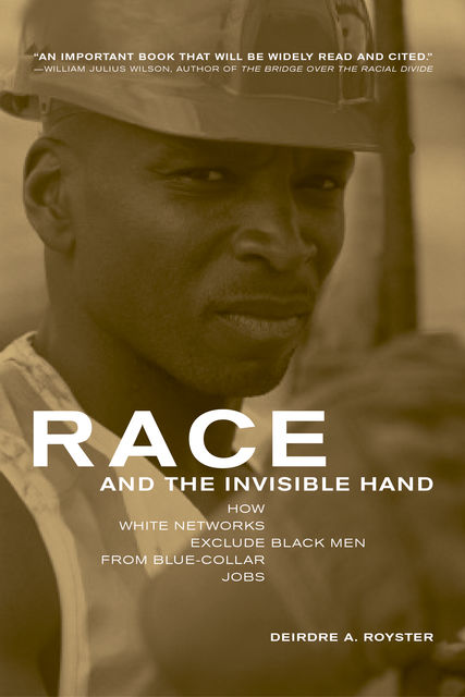 Race and the Invisible Hand, Deirdre Royster