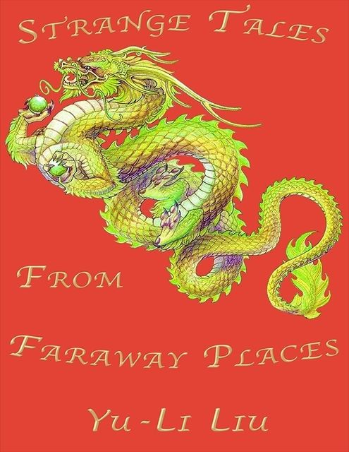 Strange Tales from Faraway Places, Yu-Li Liu
