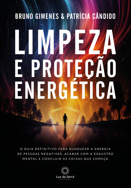 Limpeza e Proteção Energética, Patrícia Cândido, Bruno Gimenes