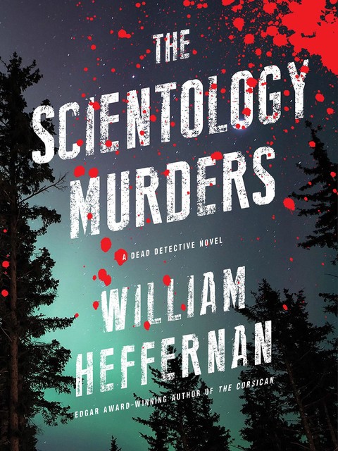 The Scientology Murders, William Heffernan