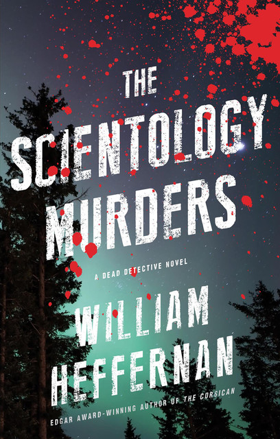The Scientology Murders, William Heffernan