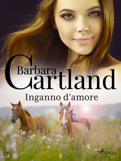 Inganno d'amore (La collezione eterna di Barbara Cartland 17), Barbara Cartland