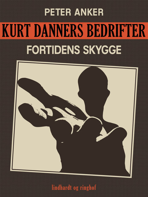 Kurt Danners bedrifter: Fortidens skygge, Peter Anker