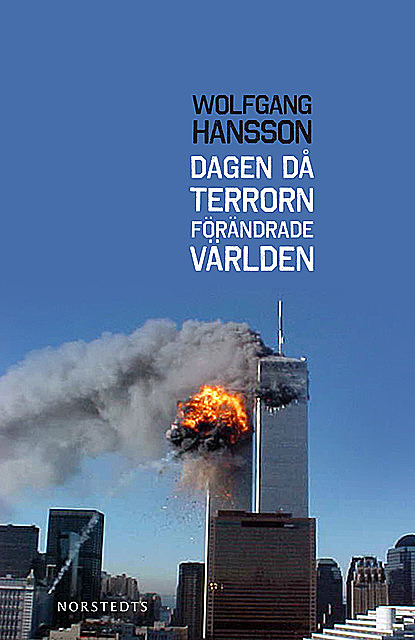 Dagen då terrorn förändrade världen, Wolfgang Hansson