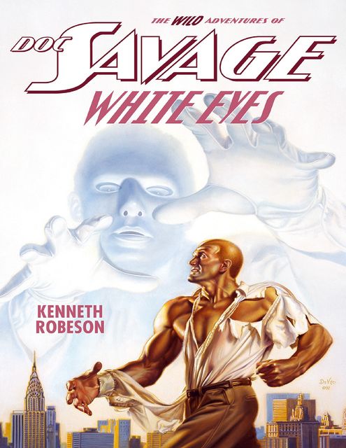 Doc Savage: White Eyes, Kenneth Robeson