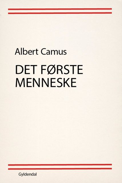 Det første menneske, Albert Camus