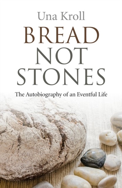 Bread Not Stones, Una Kroll