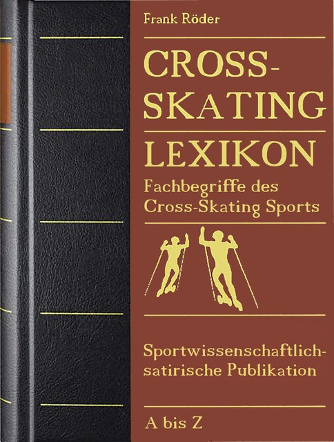 Cross-Skating Lexikon, Frank Roder