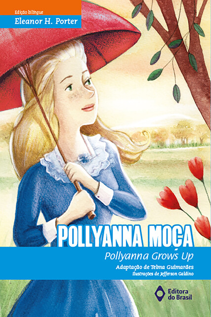Pollyanna moça, Eleonor H. Porter