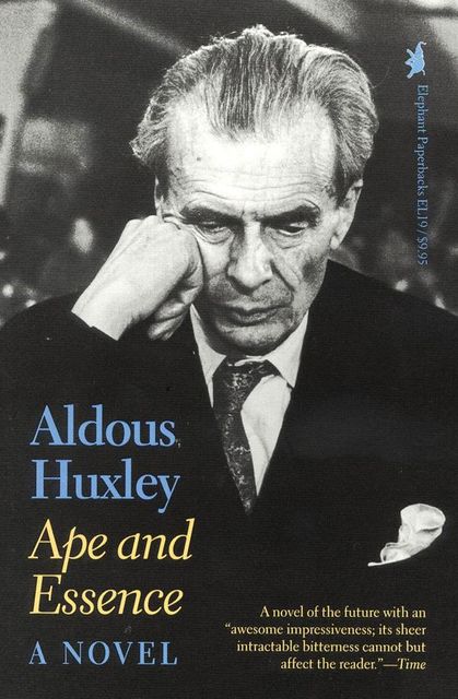 Ape and Essence, Aldous Huxley