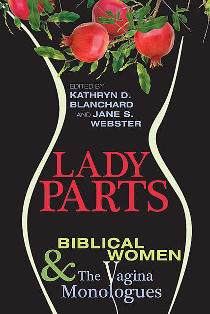 Lady Parts, Kathryn D. Blanchard, Jane S. Webster