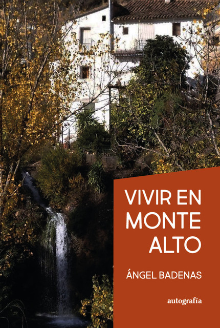 Vivir en Monte Alto, Ángel Badenas