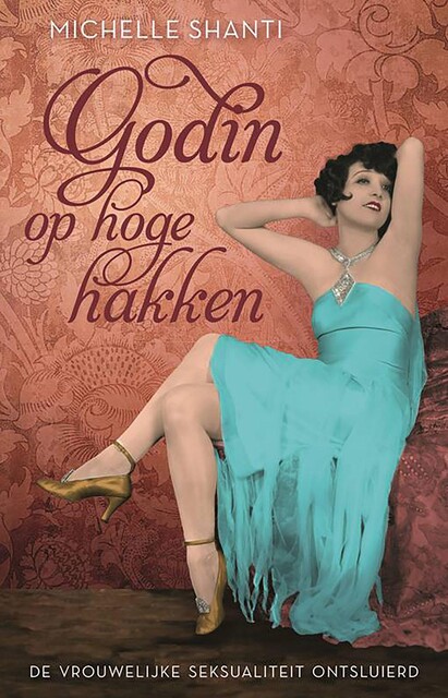 Godin op hoge hakken, Michelle Shanti