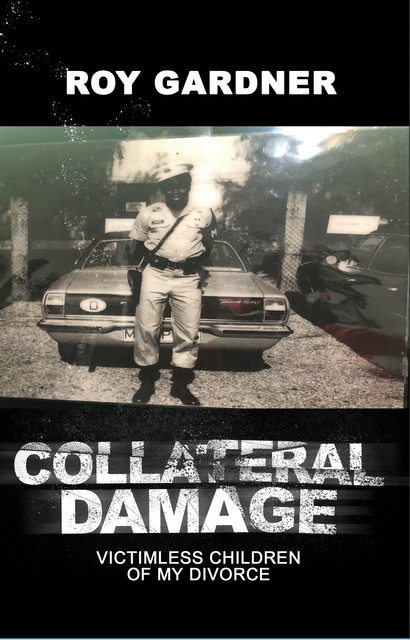 Collateral Damage, Roy Gardner
