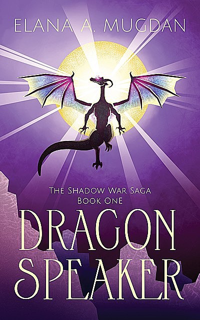 Dragon Speaker, Elana A. Mugdan