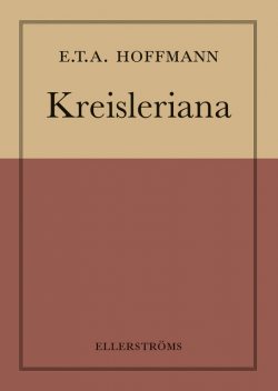 Kreisleriana, E.T. A. Hoffmann