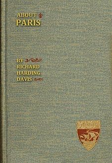 About Paris, Richard Harding Davis