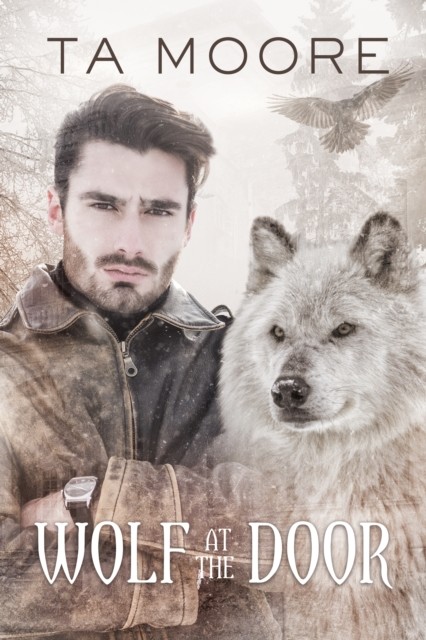 Wolf at the Door, TA Moore