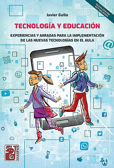 Tecnología y educación (2da edición), Javier Gullo