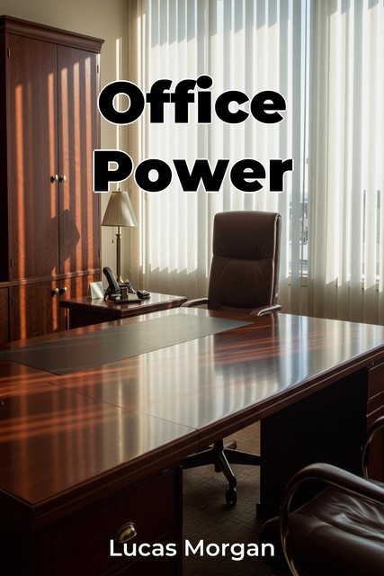 Office Power, Lucas Morgan