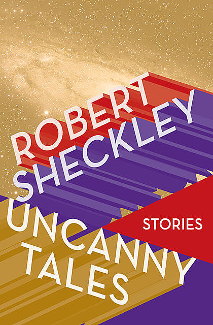 Uncanny Tales, Robert Sheckley