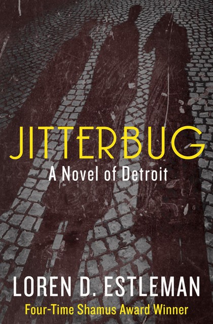 Jitterbug, Loren D. Estleman