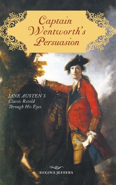 Captain Wentworth's Persuasion, Regina Jeffers