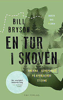 En tur i skoven, Bill Bryson