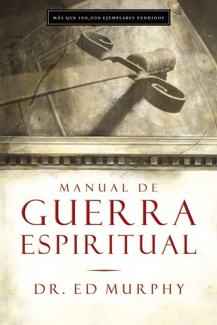 Manual de guerra espiritual, Ed Murphy