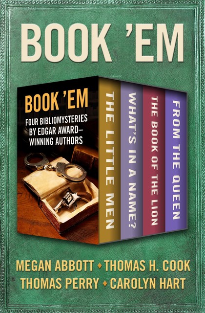 Book 'Em, Thomas H.Cook, Megan Abbott, Thomas Perry, Carolyn Hart