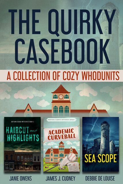 The Quirky Casebook, Debbie De Louise, James J. Cudney, Janie Owens