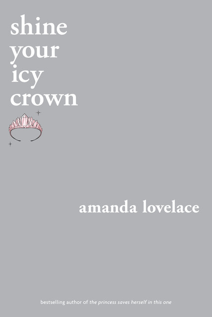 shine your icy crown, Amanda Lovelace, ladybookmad