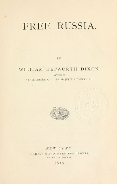 Free Russia, William Hepworth Dixon
