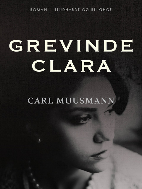 Grevinde Clara, Carl Muusmann