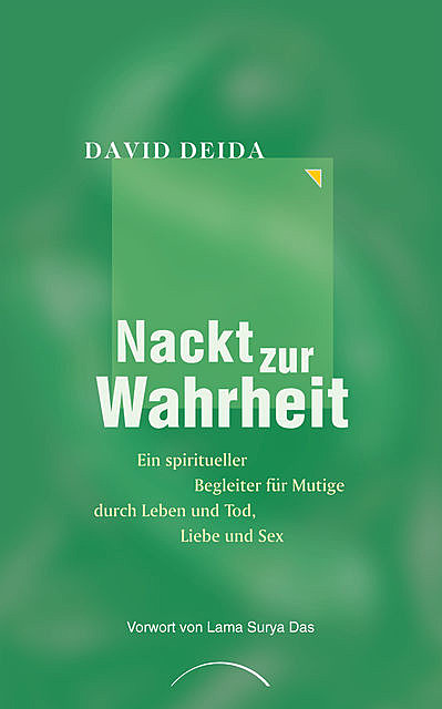 Nackt zur Wahrheit, David Deida