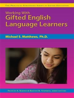 Working with Gifted English Language Learners, Frances A. Karnes