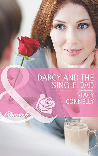 Darcy and the Single Dad, Stacy Connelly