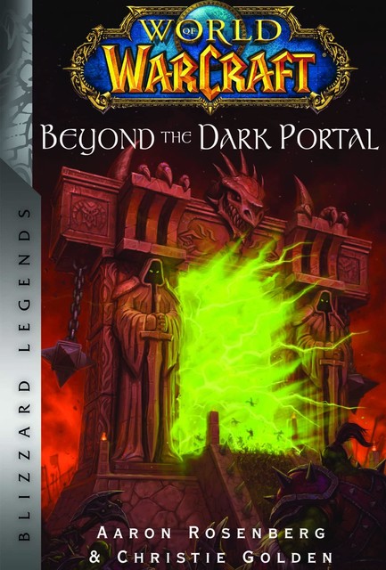 WarCraft – 6. Beyond the Dark Portal, Aaron Rosenberg